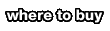 where to buy