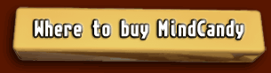 Where to buy MindCandy